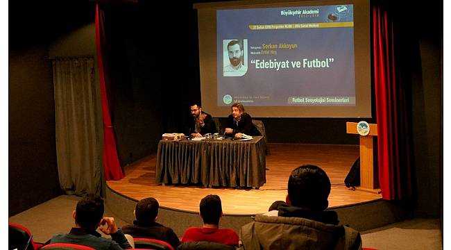 &#39;Edebiyat ve Futbol&#39; ilişkisi seminerde konuşuldu