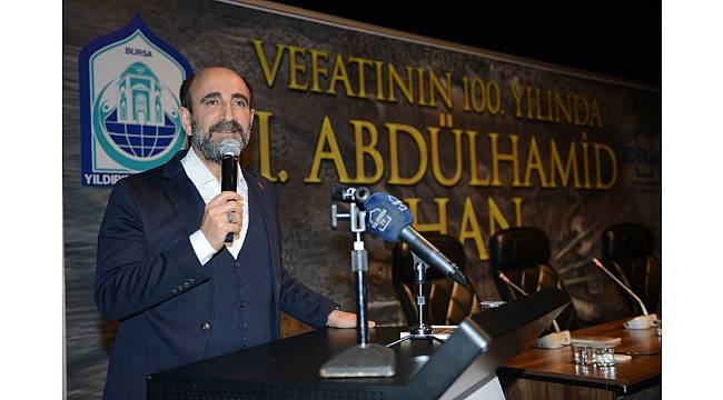 Ulu Hakan Abdülhamid Han Yıldırım&#39;da anıldı