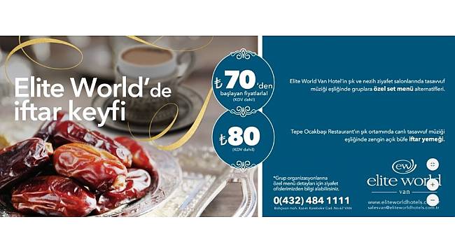 Elite World&#39;den 5 yıldızlı iftar keyfi