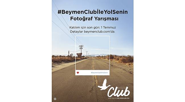 Beymen Club&#39;tan fotoğraf yarışması