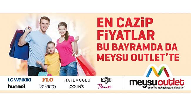 En Kazançlı Bayram Alışverişi Meysu Outlet&#39;te