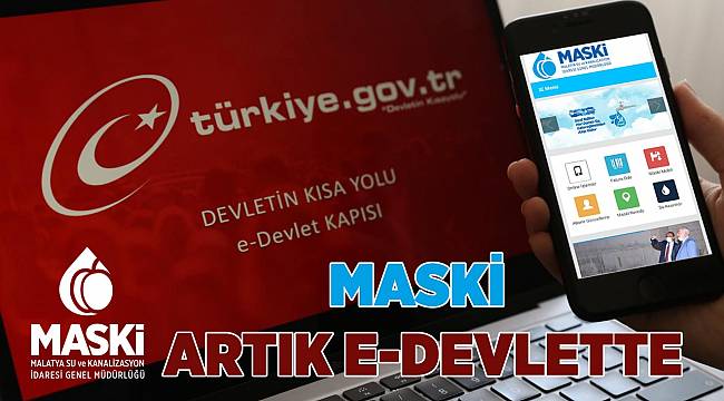 MASKİ ARTIK E-DEVLETTE